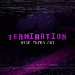 [Dusttale: The Genocide's End OST] TERMINATION