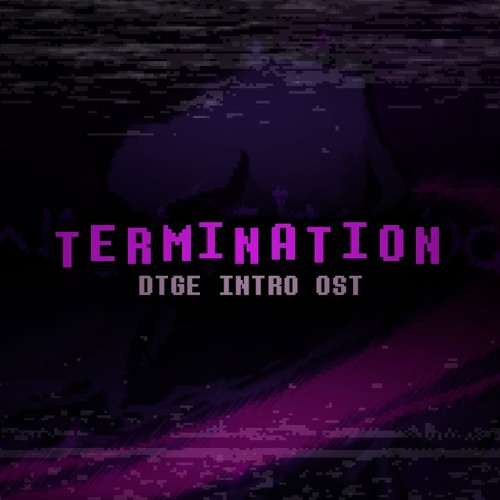 [Dusttale: The Genocide's End OST] TERMINATION