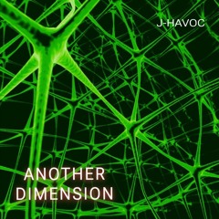 MOTZ Exclusive: J-HAVOC - ANOTHER DIMENSION [FREE DL]