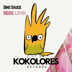 Dino Sauce - More Lovin (Radio Edit)
