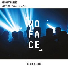 Antony Turiello - Break the house