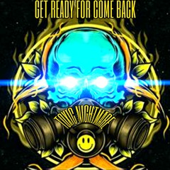 TOXIC NIGHTMARE - GET READY FOR COME BACK