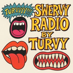 Swervy Radio #002