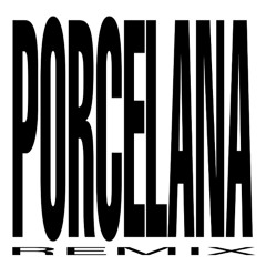 PORCELANA - ROSALIA (Basskiat edit)