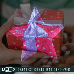 Greatest Christmas Gift Ever