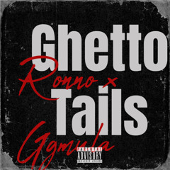 Ghetto Tails
