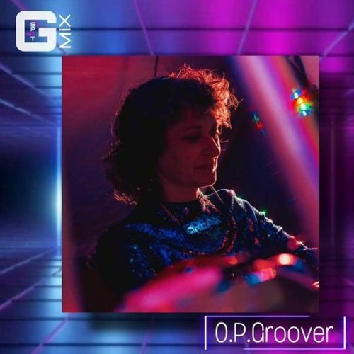 O.P.Groover ~ Guestmix for G-Spot