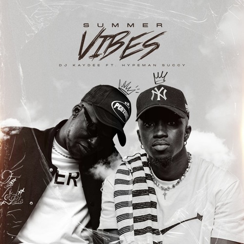 DJ KAYDEE FT HYPEMAN SUCCY - SUMMER VIBES MIXTAPE