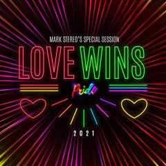 MARK STEREO - LOVE WINS - PRIDE 2021