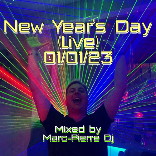 New Years Day (live) 01.01.23 Mixed by Marc-Pierre Dj