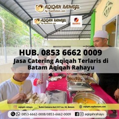 Hub. 085 366 620 009, Jasa Catering Aqiqah Untuk Sahur On The Road di Ramadhan di Batam