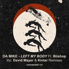 Left My Body Ft. Biishop (David Mayer Remix)