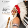 The Last Of The Mohicans The Best Ever By Alexandro Querevalú - TOP OF THE WORLD