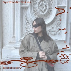 Elobbaby - Synthetic Tales - 06.02.25