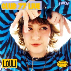 Club 77 Live: louli