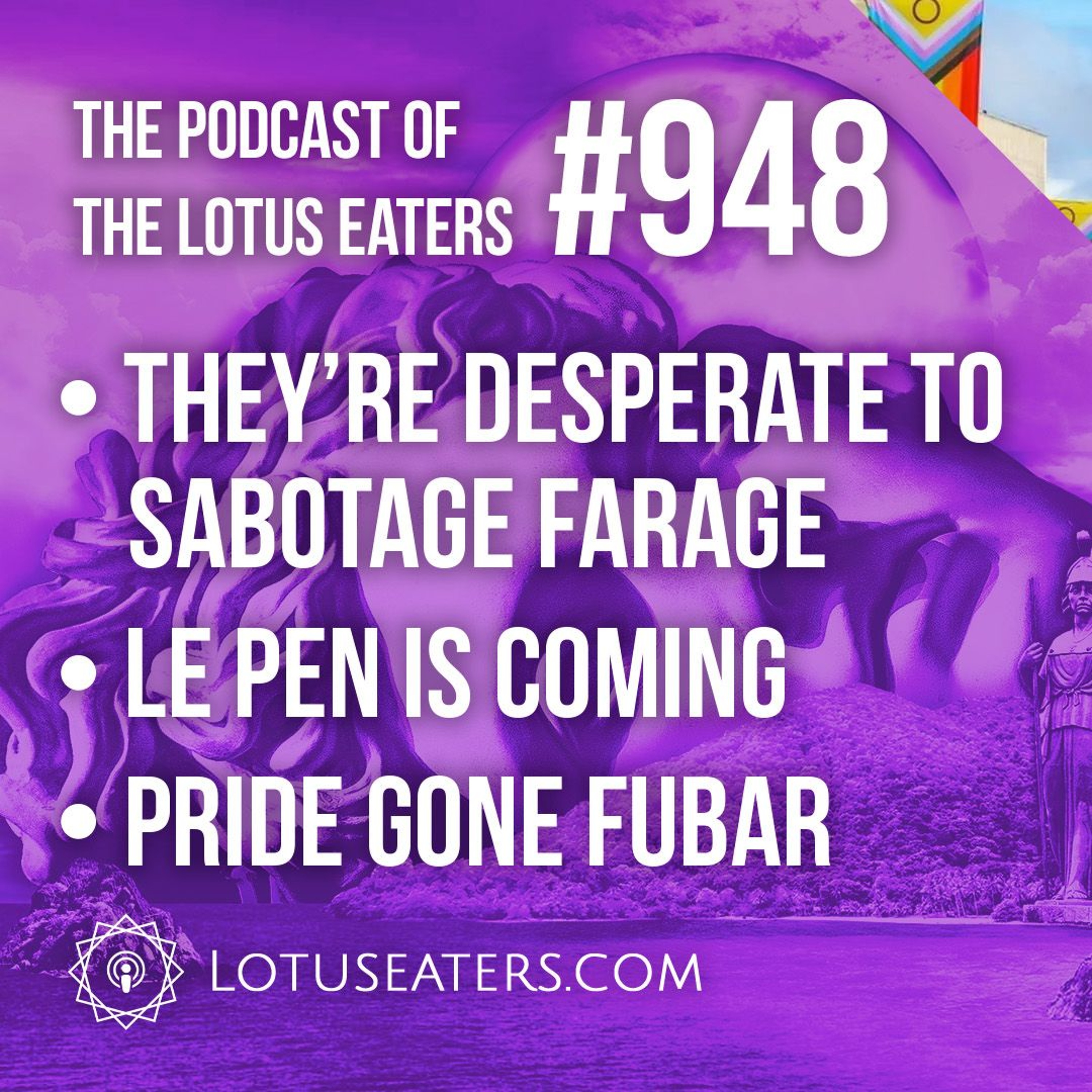 The Podcast of the Lotus Eaters #948