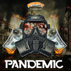 Pandemic (Radio Edit) [feat. Only1koolin]