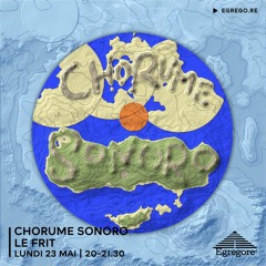 Chorume Sonoro - Le Frit (Mai 2022)