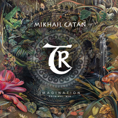 Mikhail Catan - Imagination [Tibetania Records]