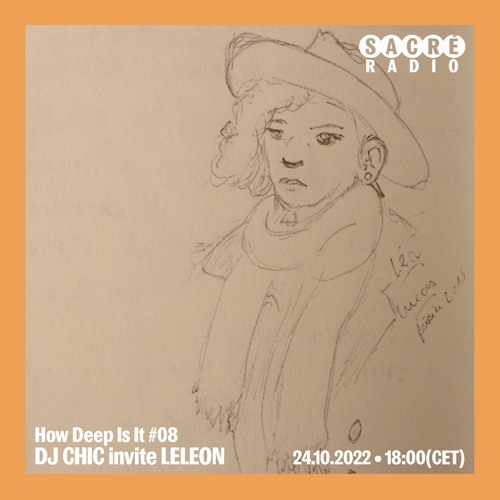 How Deep Is It ? #8 DJ Chic invite Leleon
