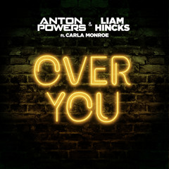 Over You (feat. Carla Monroe)