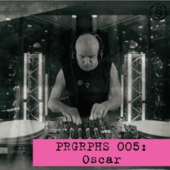 PRGRPHS 005: Oscar