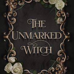 Read ebook [PDF] The Unmarked Witch