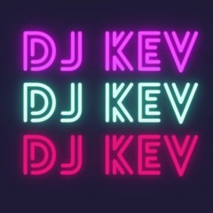 Dj Kev--Calling for your love