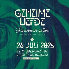Geheime Liefde 2025 (Live Rec@Tuinen van Geluk)