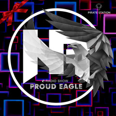 Nelver - Proud Eagle Radio Show #440 @ "13 YEARS IN DA MIX" [Pirate Station Online] (02-11-2022)