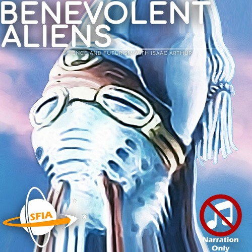 Benevolent Aliens (Narration Only)