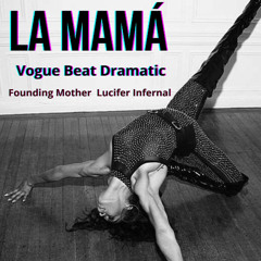 LA MAMÁ Vogue Beat Dramatic