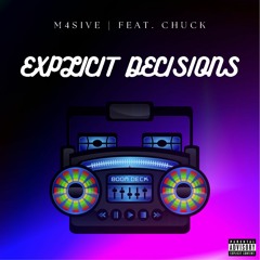 Explicit Decisions (feat. CHUCK)