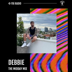 FBi RADIO • THE MIDDAY MIX