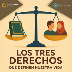 Los Tres Derechos Que Definen Nuestra Vida | Voces de la Fe