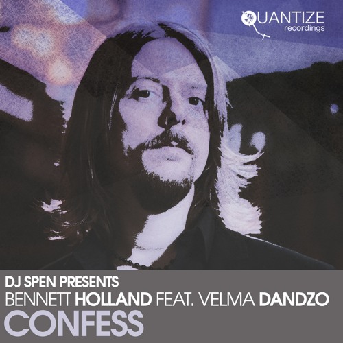 Bennett Holland Feat. Velma Dandzo - Confess (Spen Disco Remix)
