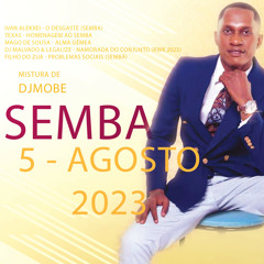 Semba Mix 5 de Agosto 2023 - DjMobe