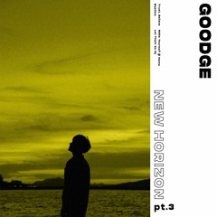 Goodge - New Horizon, Pt. 3 [Full Tape]