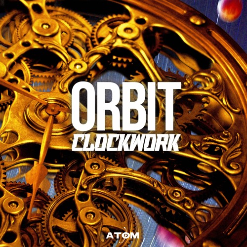 REMASTERED Orbit - Clockwork / Containment [FREE]