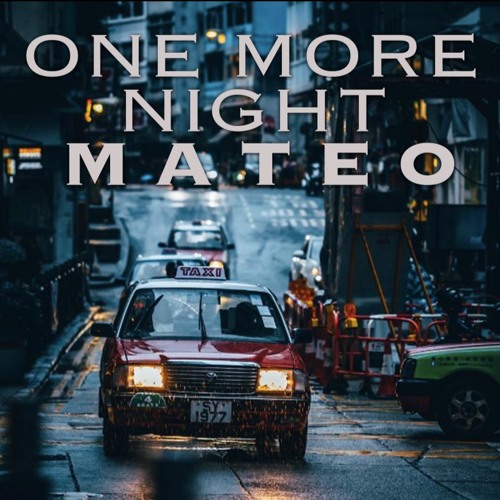 Mateo - One More Night