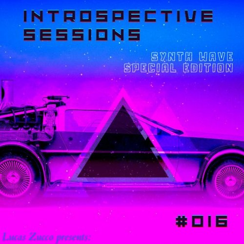 Introspective Sessions #016 Synth Wave Special Edition (14 - 08 - 2022)