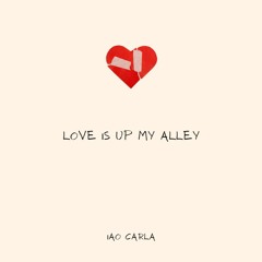 love is up my alley