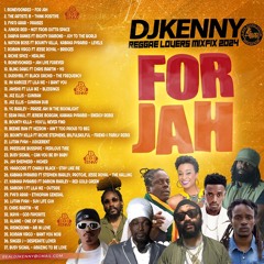 DJ KENNY  FOR JAH REGGAE LOVERS MIXFIX 2024
