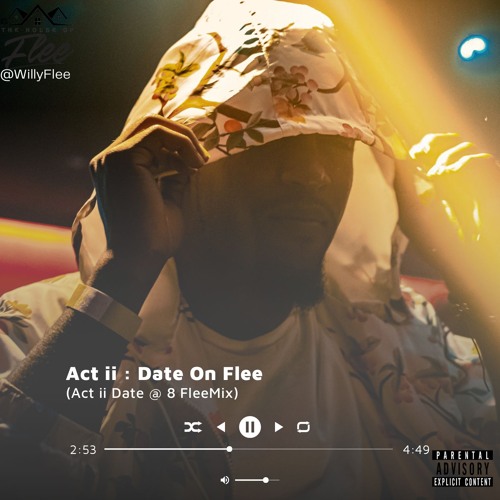 Act II Date On Flee (Fleemix)