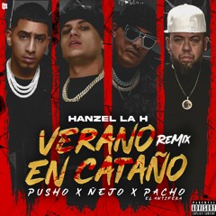 Verano En Cataño (Remix)(Ft. Pacho El Antifeka, Pusho, Ñejo)