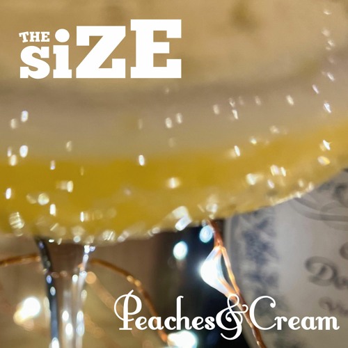 The Size - Peaches And Cream [Mix 3]