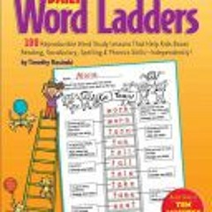[PDF] Download Daily Word Ladders: Grades 2–3: 100 Reproducible Word Study Lessons That Help Kids Bo