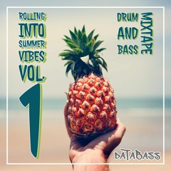 ROLLING INTO SUMMER VIBES. 1 ( DNB MIXTAPE )