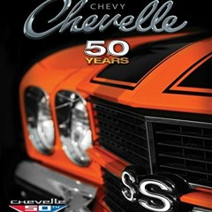 ( WTZ ) Chevy Chevelle Fifty Years by  Mike Mueller &  Mark Meekins  National Chevelle Owners Associ