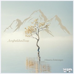 𝓐𝓷𝔃𝓱𝓮𝓵𝓲𝓴𝓪 𝓑𝓪𝓼𝓼 - 𝓜𝓪𝓾𝓷𝓲 𝓐𝓶𝓪𝓿𝓪𝓼𝔂𝓪 (Buddha VIP Records)